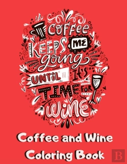 Bertrand.pt - Coffee And Wine Coloring Book