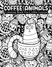 Coffee Animals Coloring Book For Coffee Lovers
