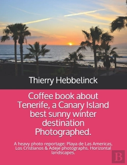 Bertrand.pt - Coffee Book About Tenerife, A Canary Island Best Sunny Winter Destination Photographed.