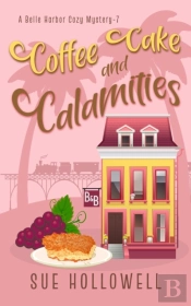 Coffee Cake And Calamities