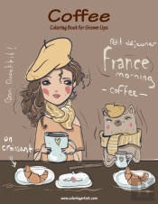 Coffee Coloring Book For Grown-Ups 1