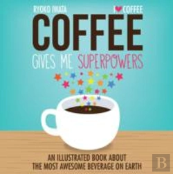 Bertrand.pt - Coffee Gives Me Superpowers