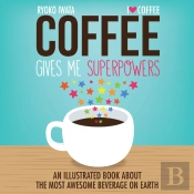 Coffee Gives Me Superpowers