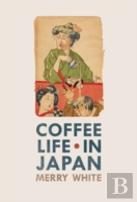 Coffee Life In Japan