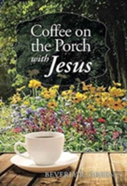 Bertrand.pt - Coffee On The Porch With Jesus