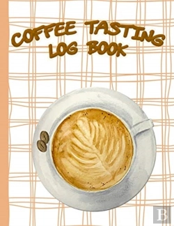 Bertrand.pt - Coffee Tasting Log Book: A Coffee Lover'