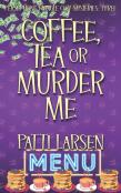 Coffee, Tea Or Murder Me
