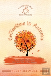 Coffeetime In Autumn: Bible-Based Reflec