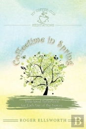 Coffeetime In Spring: Bible-Based Reflec