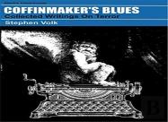 Coffinmaker'S Blues: Collected Writings On Terror