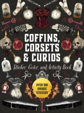 Coffins, Corsets & Curios Sticker, Color & Activity Book