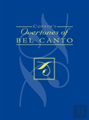 Coffin'S Overtones Of Bel Canto