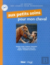 Coffret : Aux Petits Soins Pour Mon Cheval