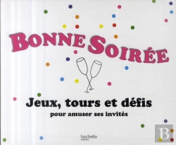 Bertrand.pt - Coffret Bonne Soirée : Jeux, Tours Et Défis Pour Amuser Ses Invités