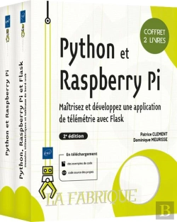 Bertrand.pt - Coffret De 2 Livres - Python Et Raspberry Pi : Maîtrisez Et Développez Une Application De Télémétrie Avec Flask (2e Édition) (2e Édition)