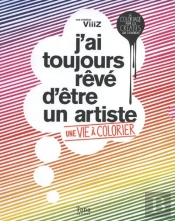 Coffret J'Ai Toujours Reve D'Etre Un Artiste