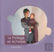 Coffret Le Portage En Echarpe