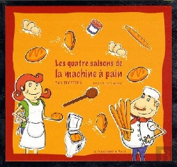Bertrand.pt - Coffret Machine À Pain : Les Quatre Saisons De La Machine À Pain ; 365 Recettes