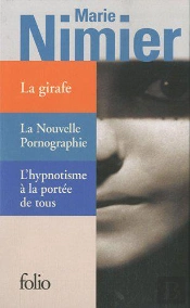 Coffret Marie Nimier ; La Girafe ; L'Hypnotisme À La Portée De Tous ; La Nouvelle Pornographie