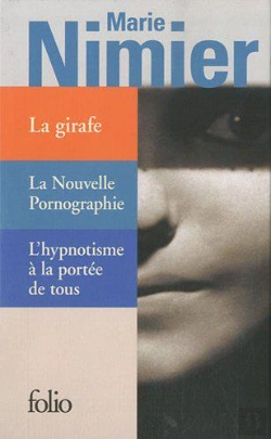 Bertrand.pt - Coffret Marie Nimier ; La Girafe ; L'Hypnotisme À La Portée De Tous ; La Nouvelle Pornographie