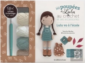 Coffret Poupee De Lulu Au Crochet Et Ses Accessoires - Lulu Va A L'Ecole