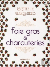 Coffret Recettes De Nos Grands Meres : Foies Gras Et Charcuteries
