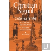 Coffret Signol T.2 ; C'Était Nos Familles ; Ils Rêvaient Des Dimanches ; Pourquoi Le Ciel Est Bleu