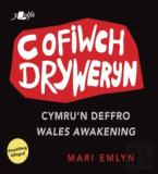 Cofiwch Dryweryn - Cymru'N Deffro / Wales Awakening