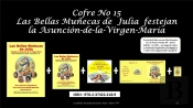 Cofre N 15 Las Bellas Munecas De Julia Celebran La Asuncion De La Virgen Maria