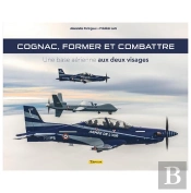 Cognac, Former Et Combattre ; Une Base Aérienne Aux Deux Visages