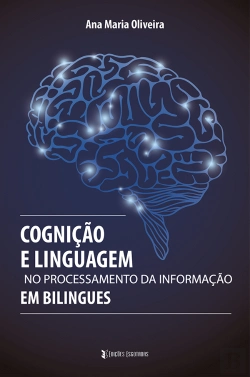 Bertrand.pt - Cognição e Linguagem no Processamento da Informação em Bilingues