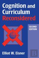 Cognition And Curriculum Reconsidered