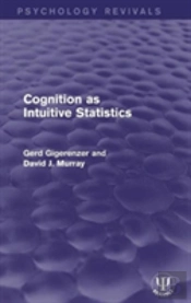 Cognition As Intuitive Statistics
