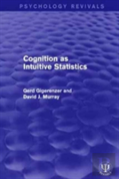 Cognition As Intuitive Statistics