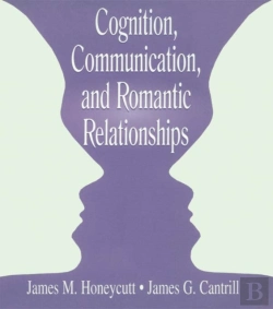 Bertrand.pt - Cognition, Communication, And Romantic Relationships