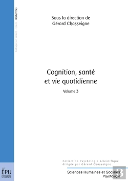 Bertrand.pt - Cognition, Santé Et Vie Quotidienne Tome 3