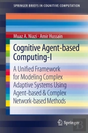 Cognitive Agent-Based Computing-I