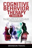 Cognitive Behavior Therapy 2 Books In 1