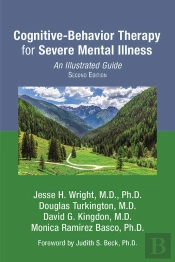 Cognitive-Behavior Therapy For Severe Mental Illness