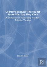 Cognitive Behavior Therapy For Those Who Say They Canâ€™T