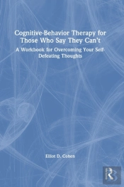 Cognitive Behavior Therapy For Those Who Say They Canâ€™T