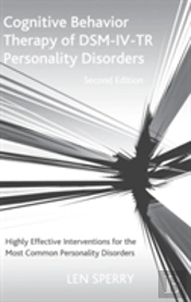 Cognitive Behavior Therapy Of Dsm-Iv-Tr Personality Disorders