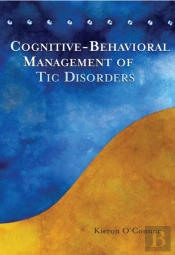 Cognitive-Behavioral Management Of Tic Disorders