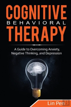 Bertrand.pt - Cognitive Behavioral Therapy: A Guide To