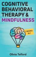 Cognitive Behavioral Therapy And Mindfulness