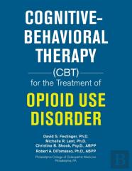 Cognitive-Behavioral Therapy (Cbt) For The Treatment Of Opioid Use Disorder