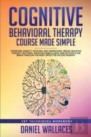 Cognitive Behavioral Therapy Course Made Simple