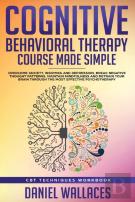 Cognitive Behavioral Therapy Course Made Simple