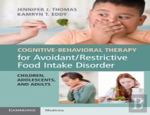 Cognitive-Behavioral Therapy For Avoidant/Restrictive Food Intake Disorder