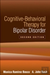 Cognitive-Behavioral Therapy For Bipolar Disorder, Second Edition